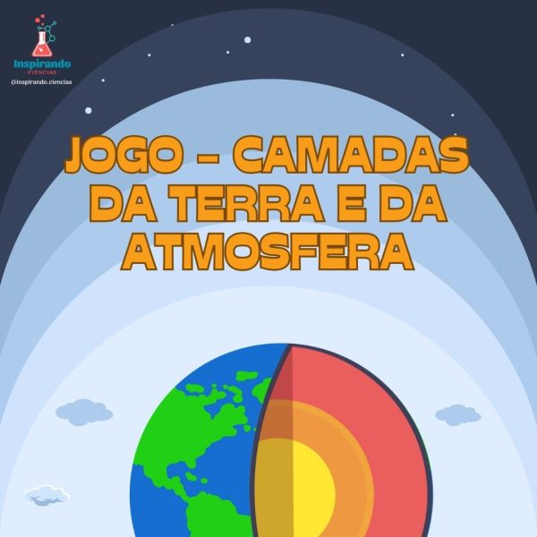 Jogo - Camadas da Terra e da atmosfera