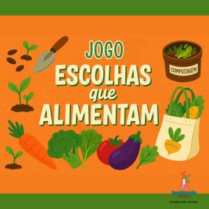 Jogo - Escolhas que Alimentam